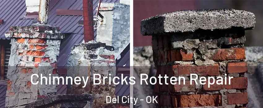  Chimney Bricks Rotten Repair Del City - OK