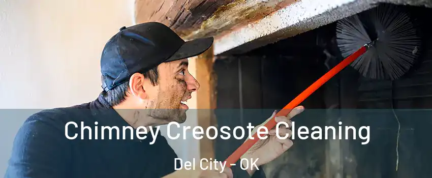  Chimney Creosote Cleaning Del City - OK