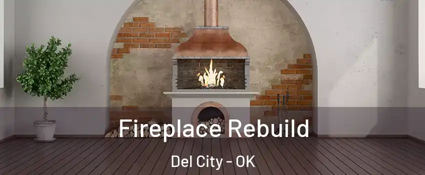  Fireplace Rebuild Del City - OK