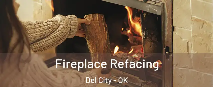  Fireplace Refacing Del City - OK