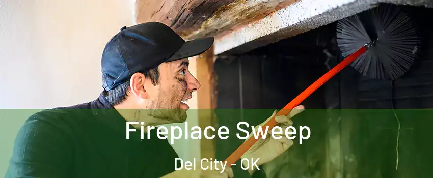  Fireplace Sweep Del City - OK