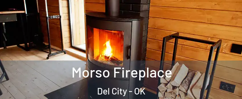  Morso Fireplace Del City - OK