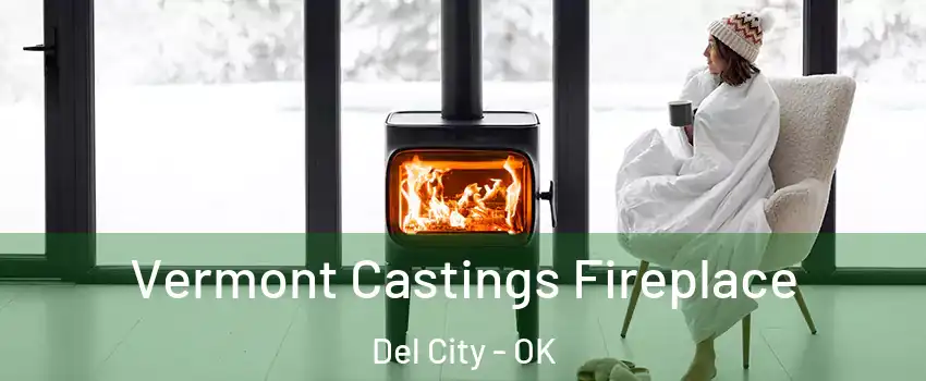  Vermont Castings Fireplace Del City - OK